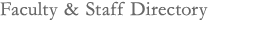 Faculty & Staff Directory