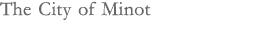 The city of Minot